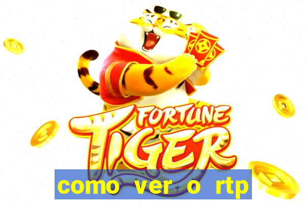 como ver o rtp dos slots